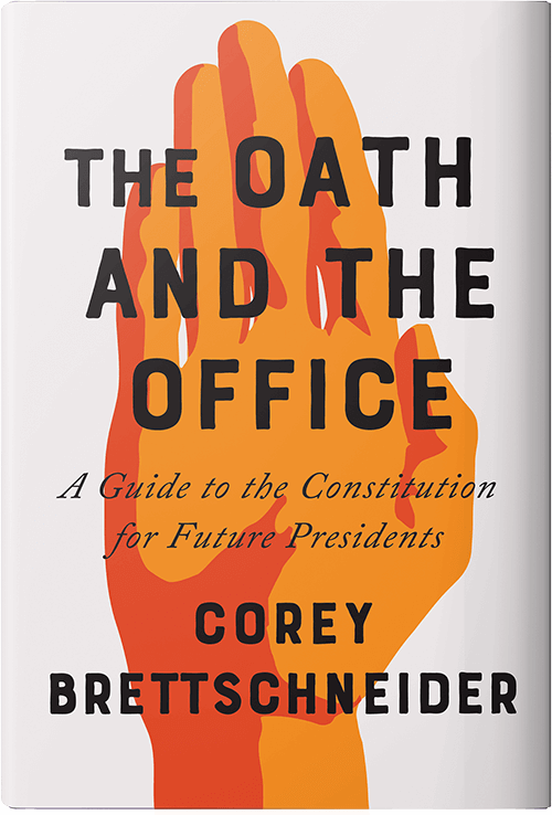 The Oath and the Office by Corey Brettschneider